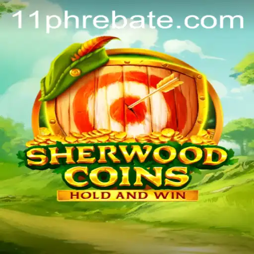 Discover SherwoodCoins: A New Adventure Awaits with 11ph